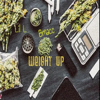 Weight Up by Lil L