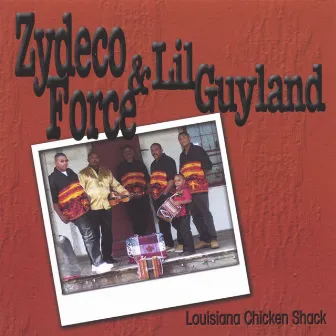 Louisiana Chicken Shack by Zydeco Force