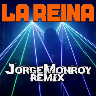 La Reina (Remix) by Jorge Monroy