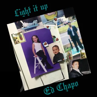 Light It Up by Ed Chapo