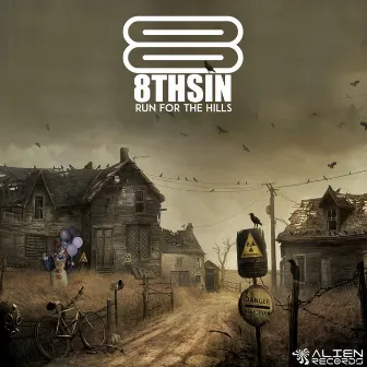 Run For The Hills by 8th Sin