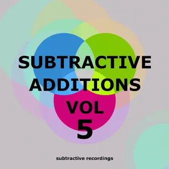 Subtractive Additions, Vol.5 by Plimsoul