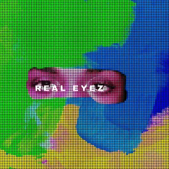 REAL EYEZ by AJARY