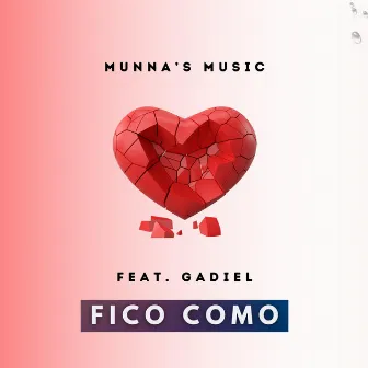 Fico Como by Munna's Music