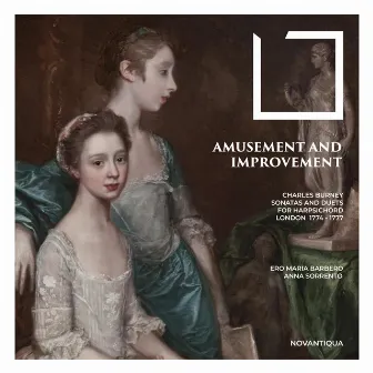 Amusement and Improvement (Charles Burney's Harpsichord Music) by Charles Burney