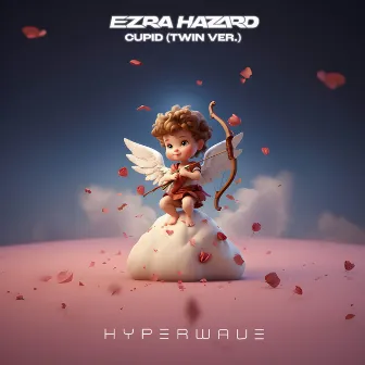 Cupid (Twin Ver.) by Ezra Hazard