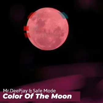 Color Of The Moon by Safe Mode