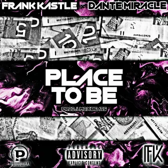 Place To Be by FranK