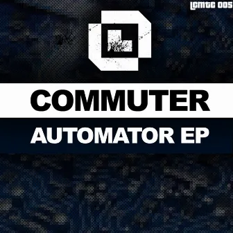 Automator EP by Commuter