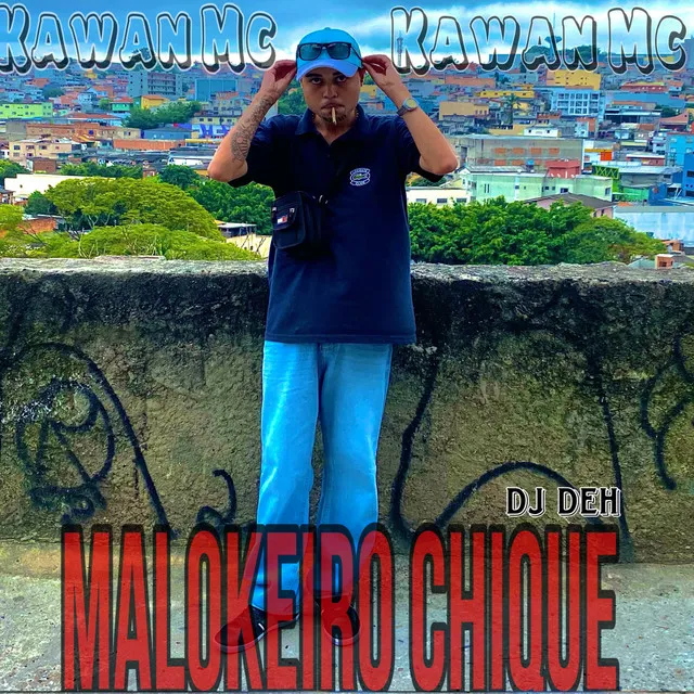 Malokeiro Chique