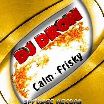 Calm Frisky by DJ Dron