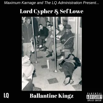 Ballantine Kingz by Maximum Karnage