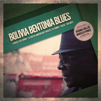 Songs For Jimmy by Bolivia Bentonia Blues