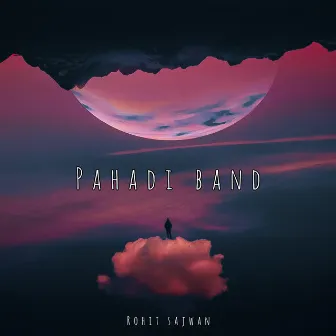 Pahadi Band by ROHIT SAJWAN