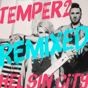 Hel Sin City Remixed by Temper2