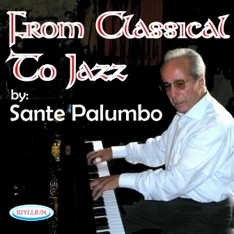 From Classical To Jazz by Sante Palumbo