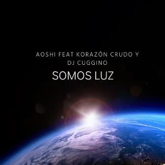 Somos Luz by Aoshi