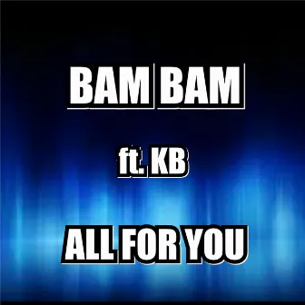 All for You (feat. Kb) by Bam Bam