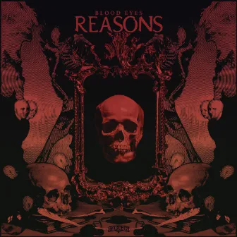 Reasons by BLOOD EYES