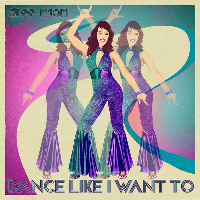 Dance Like I Want To