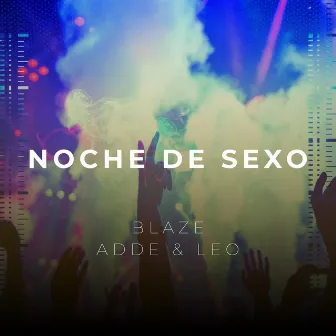 Noche de Sexo by Blaze