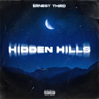 Hidden Hills by Ernest Third