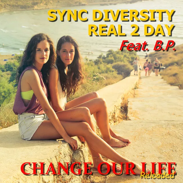 Change Our Life - Electronic Extended Mix