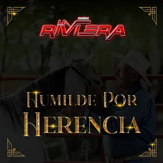 Humilde Por Herencia by Banda la Riviera