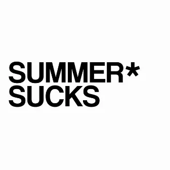 SUMMER*SUCKS by Ondyone