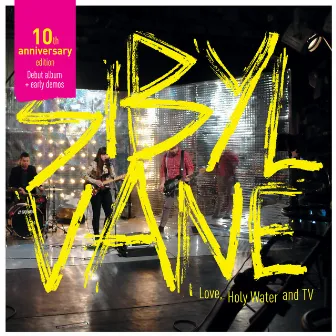 Love, Holy Water and TV (10th Anniversary Edition) by Sibyl Vane