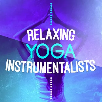 Relaxing Yoga Instrumentalists by Unknown Artist