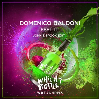 Feel It (Jonk & Spook Edit) by Domenico Baldoni