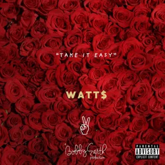 Take It Easy by Watt$