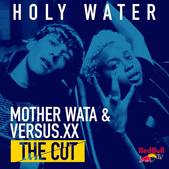 Holy Water (From Red Bull’s the Cut: LA)