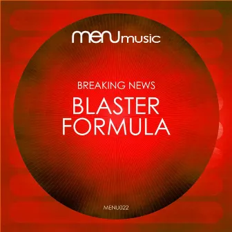 Blaster / Formula by Breaking News