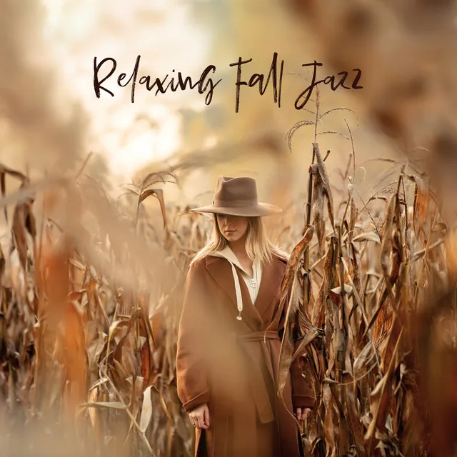 Relaxing Fall Jazz (Coffee Lounge Jazz, Lovely Cozy Jazz for Long Autumn Evenings)