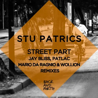 Street Part by Stu Patrics