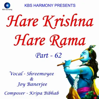 Hare Krishna Hare Rama Part - 62 by Joy Banerjee