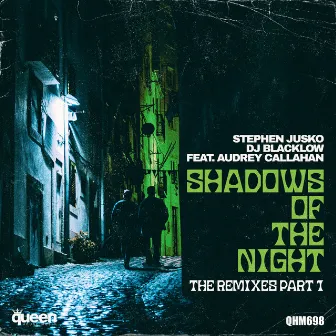 Shadows of the Night (The Remixes, Pt. 1) by DJ Blacklow