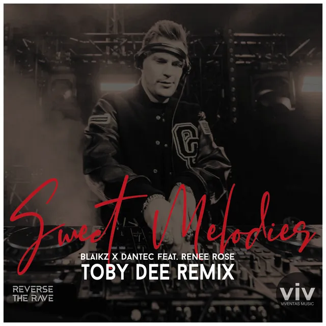 Sweet Melodies - Toby DEE Remix