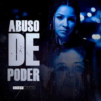 Abuso de Poder by Gabylonia