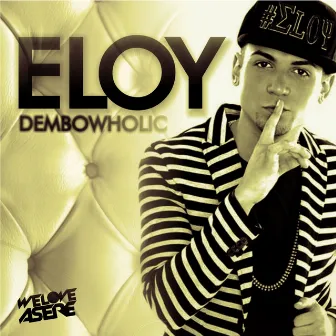 Dembowholic by Eloy