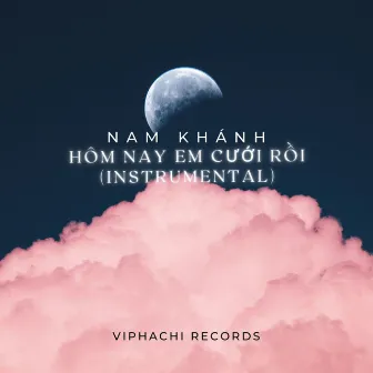 Hôm Nay Em Cưới Rồi (Instrumental) by Nam Khánh