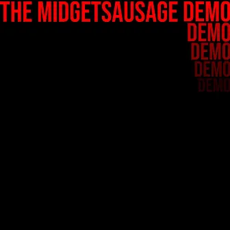 The MidgetSausage Demo by midgetsausage