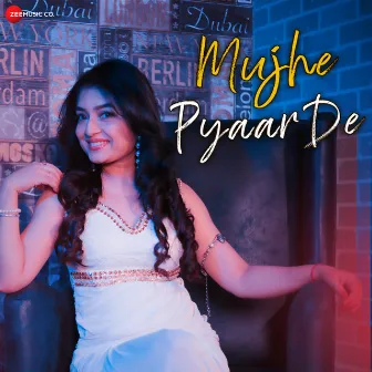 Mujhe Pyaar De by Abhinanda Sarkar