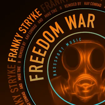 Freedom War by Franky Stryke