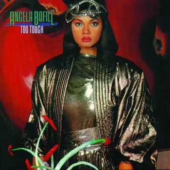 Too Tough by Angela Bofill