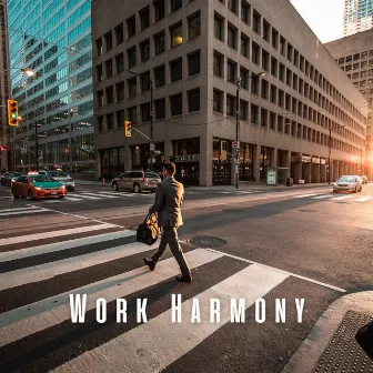 Work Harmony: Ambient Music for Creative Work by MADE BY ROBOTS