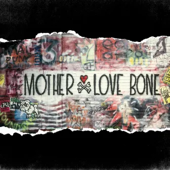 On Earth As It Is: The Complete Works by Mother Love Bone