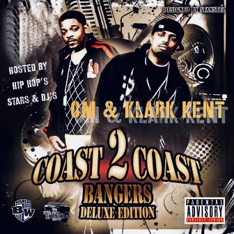 Coast 2 Coast Bangers (Deluxe Edition) by Klark Kent